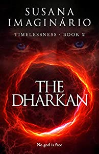 The Dharkan (Timelessness Book 2)