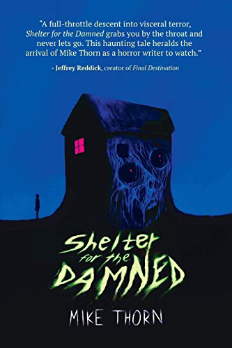 SHELTER FOR THE DAMNED by [Mike Thorn]