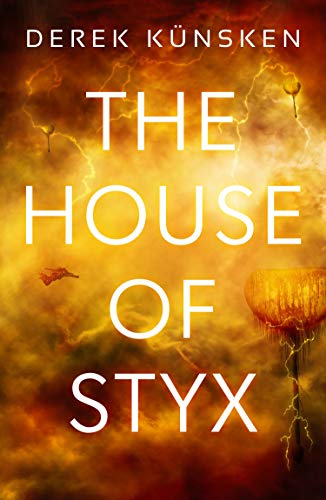 The House of Styx (Venus Ascendant Book 1) by [Derek Künsken]