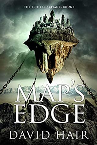 Map's Edge (The Tethered Citadel, #1)