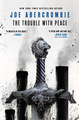 The Trouble with Peace (The Age of Madness Book 2) by [Joe Abercrombie]