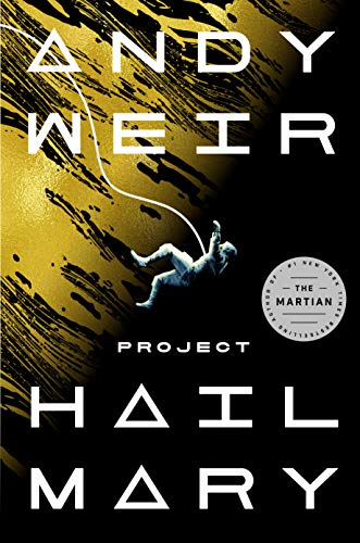 Project Hail Mary: A Novel by [Andy Weir]