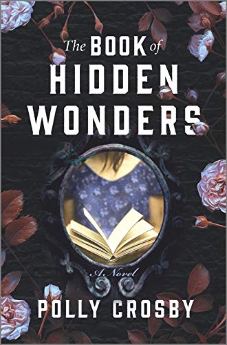 The Book of Hidden Wonders: A Novel by [Polly Crosby]