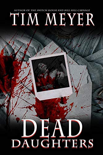 Dead Daughters by [Meyer, Tim]