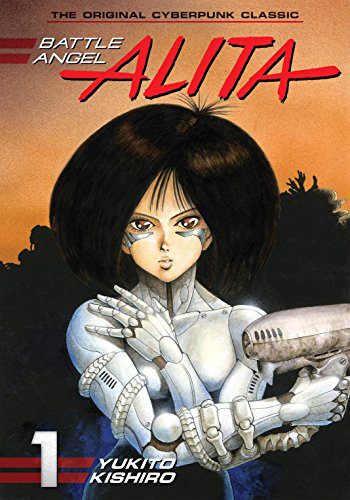 Battle Angel Alita Vol. 1 by [Yukito Kishiro]