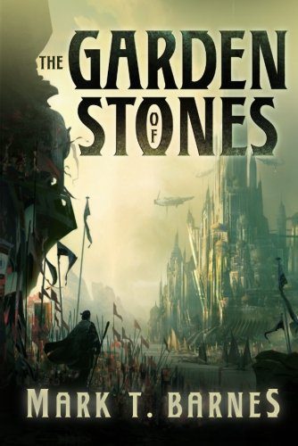 The Garden of Stones (Echoes of Empire Book 1) by [Mark T. Barnes]