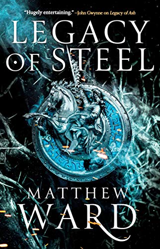 Legacy of Steel (The Legacy Trilogy Book 2) by [Matthew Ward]