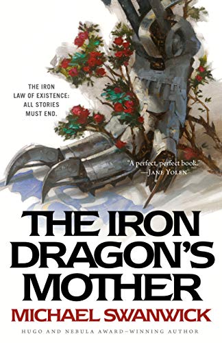 The Iron Dragon's Mother by [Swanwick, Michael]