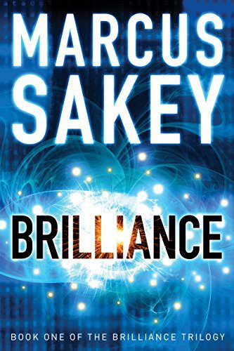 Brilliance (The Brilliance Trilogy Book 1) by [Sakey, Marcus]