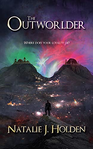 The Outworlder by [Natalie J. Holden]