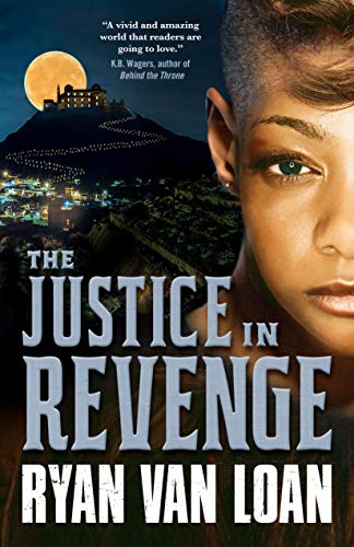 The Justice in Revenge (The Fall of the Gods Book 2) by [Ryan Van Loan]