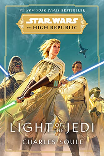 Star Wars: Light of the Jedi (The High Republic) (Star Wars: The High Republic Book 1) by [Charles Soule]