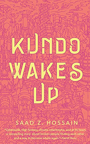 Kundo Wakes Up by [Saad Z. Hossain]