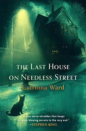 The Last House on Needless Street by [Catriona Ward]