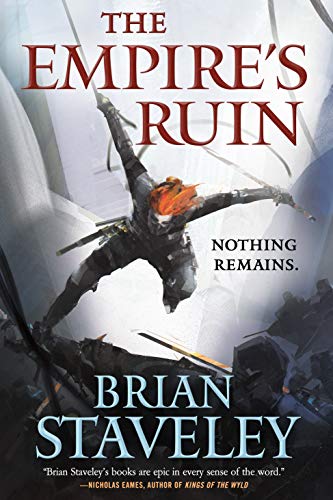 The Empire's Ruin (Ashes of the Unhewn Throne Book 1) by [Brian Staveley]