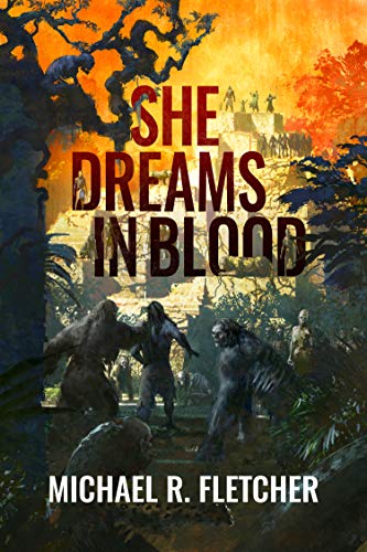 She Dreams in Blood (The Obsidian Path Book 2) by [Michael R. Fletcher]