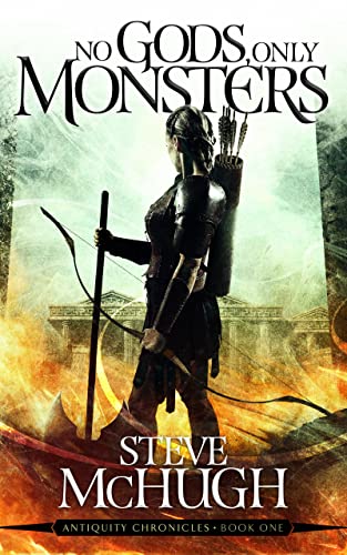 No Gods, Only Monsters: A New Novel in the Hellequin Chronicles Universe by [Steve McHugh]