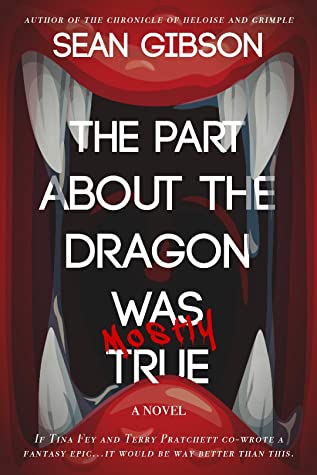 Part About the Dragon was Mostly True