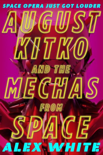 Cover: August Kitko and the Mechas from Space