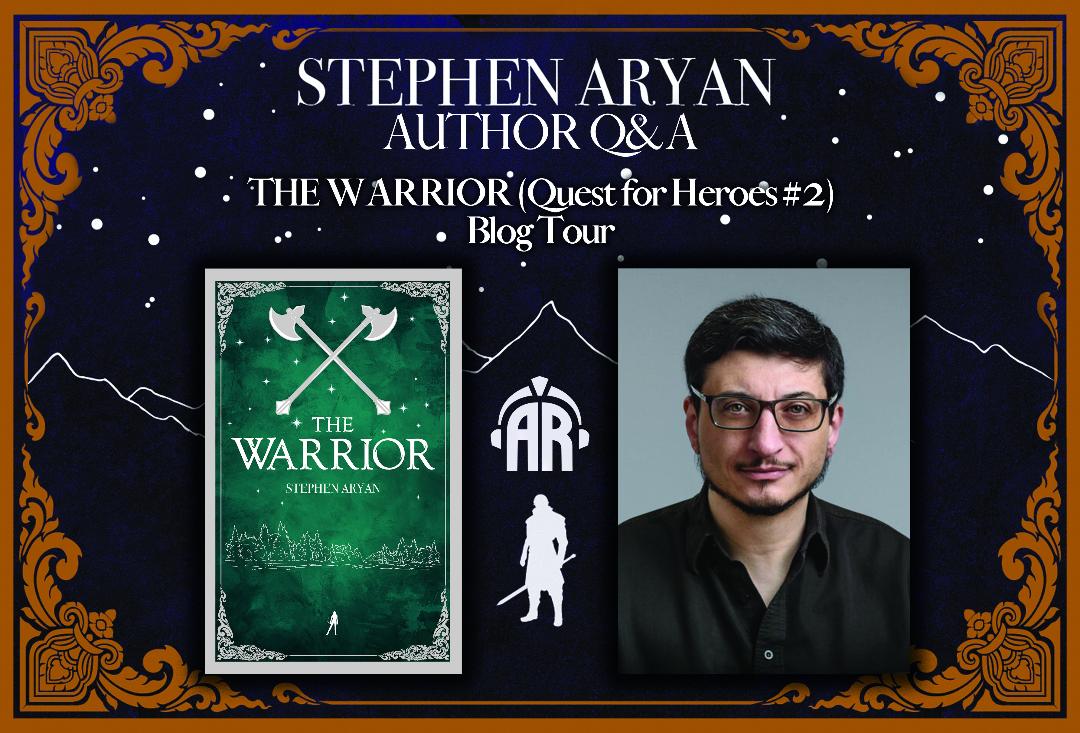 Author Q&A Stephen Aryan The Warrior Blog Tour FanFiAddict