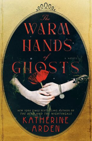 The cover for The Warm Hands of Ghosts by Katherine Arden