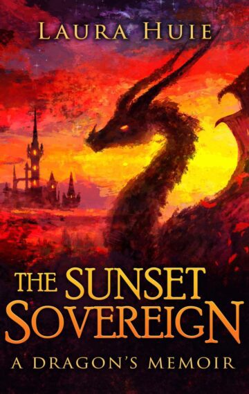 The Sunset Sovereign: A Dragon’s Memoir