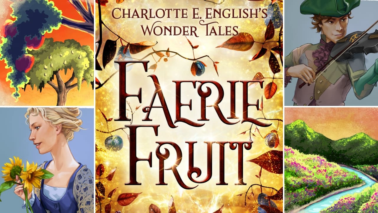 Faerie Fruit Extended Edition by Charlotte E. English.