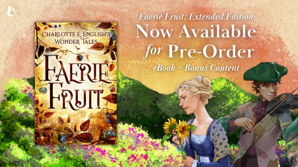 Faerie Fruit Extended Edition, pre-order available on Campfire.