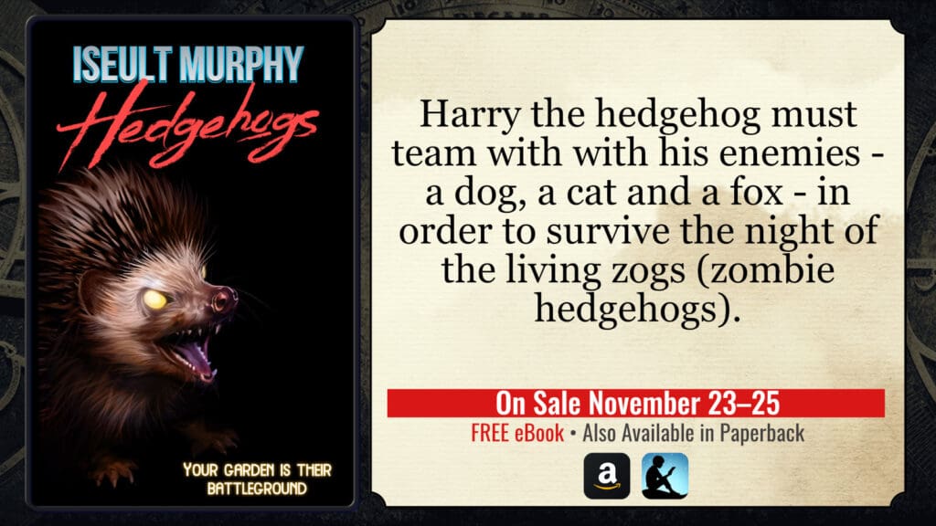 Hedgehogs