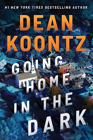 Going Home in the Dark by Dean Koontz