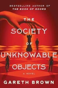 The Society of Unknowable Objects by Gareth Brown