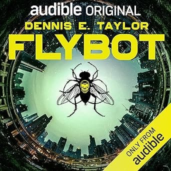 Flybot by Dennis E. Taylor