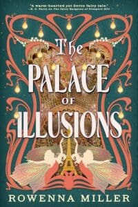 The Palace of Illusions by Rowenna Miller