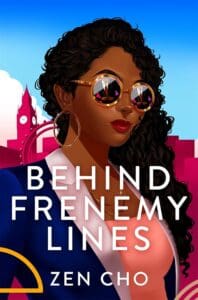 Behind Frenemy Lines by Zen Cho
