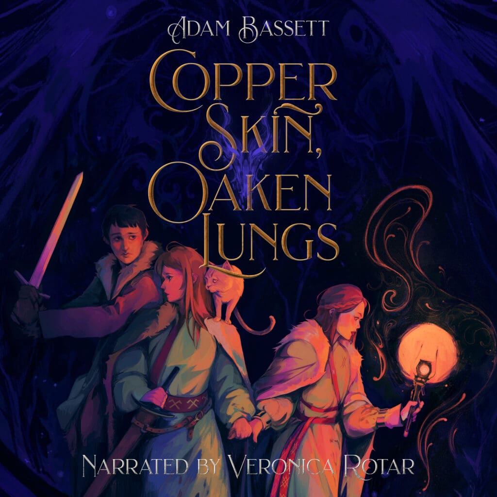 Copper Skin, Oaken Lungs audiobook by Adam Bassett, narrated by Veronica Rotar