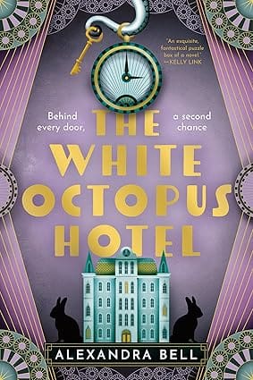 The White Octopus Hotel By Alexandra Bell