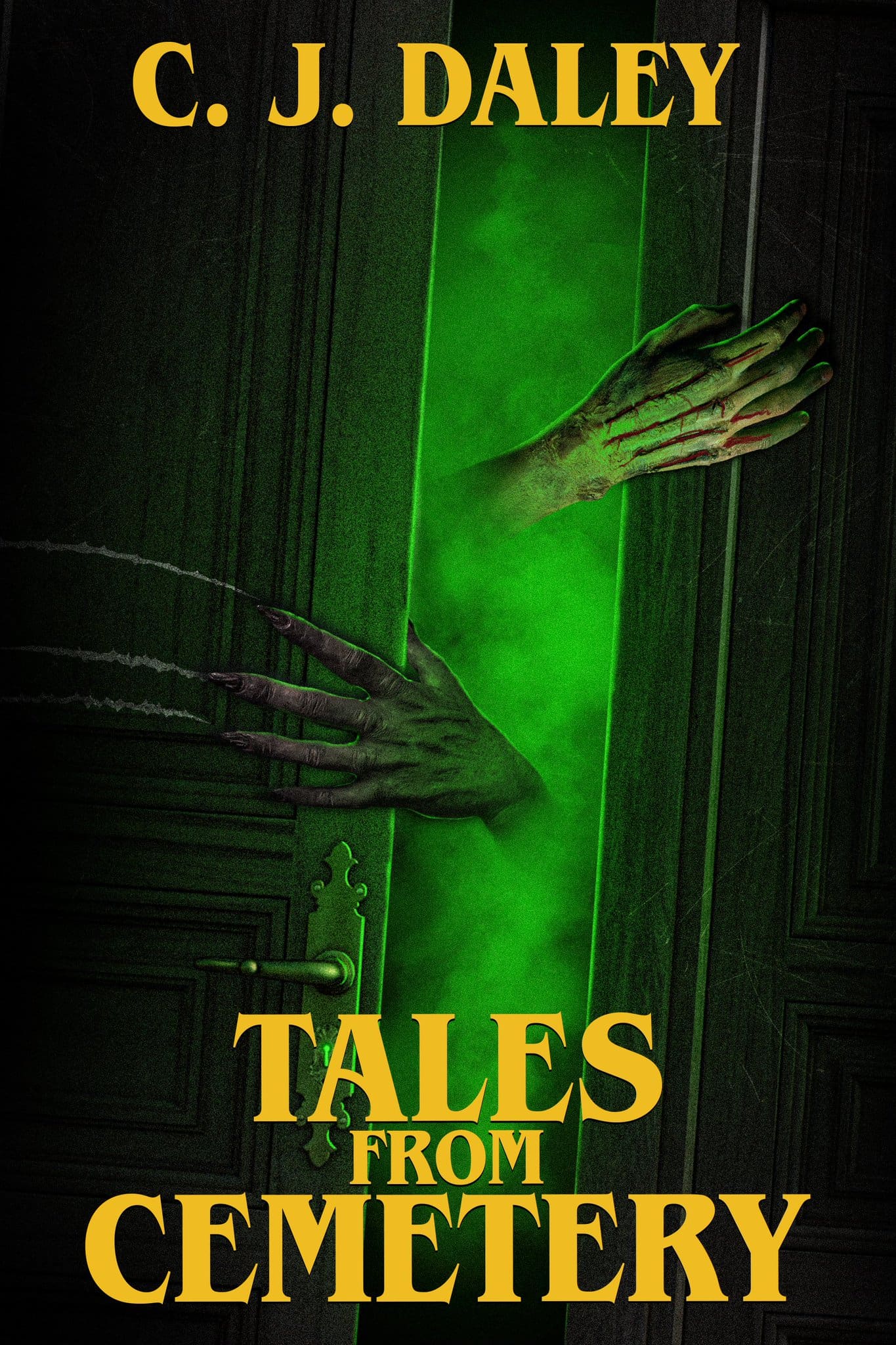 Tales from Cemetery by C.J. Daley