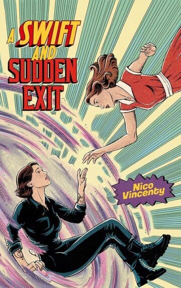 A Swift and Sudden Exit by Nico Vicenty