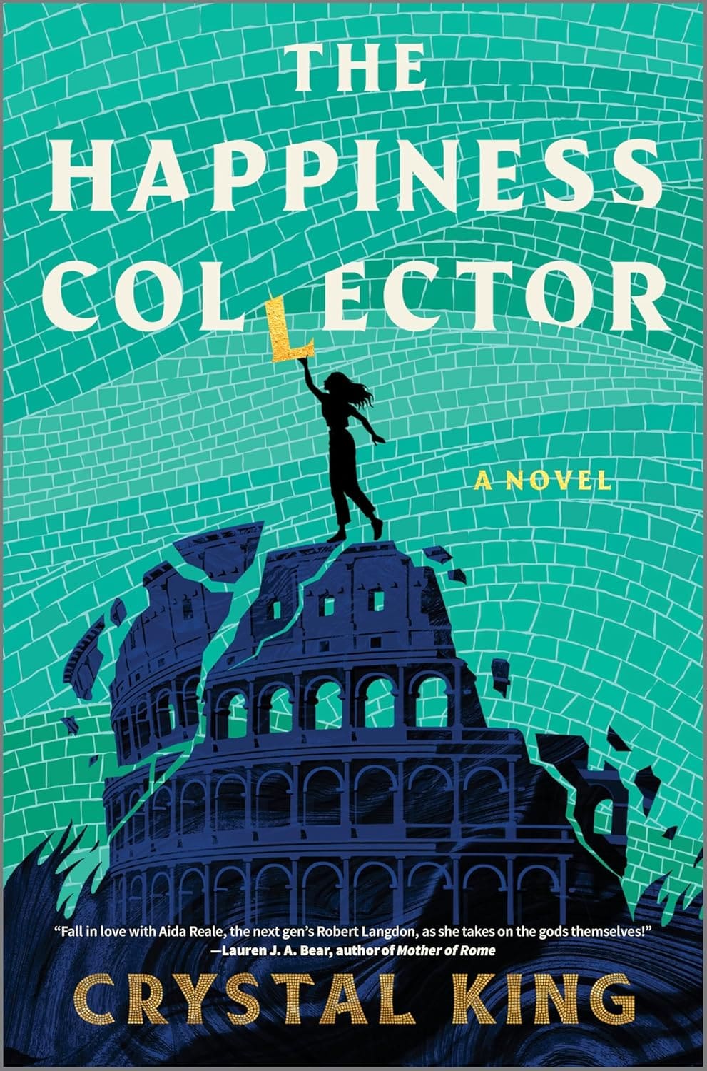 The Happiness Collector by Crystal King