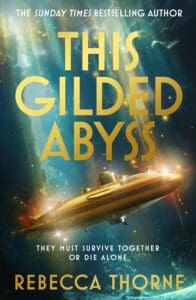 This Gilded Abyss by Rebecca Thorne
