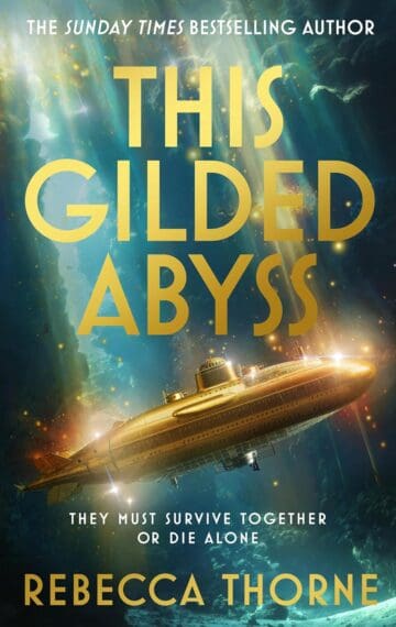 This Gilded Abyss by Rebecca Thorne