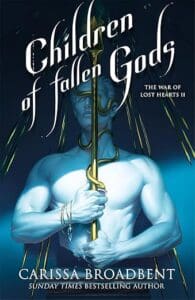 The Children of Fallen Gods by Carissa Broadbent