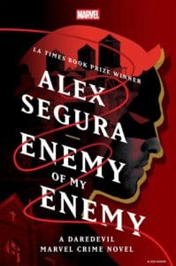 Enemy of My Enemy by Alex Segura