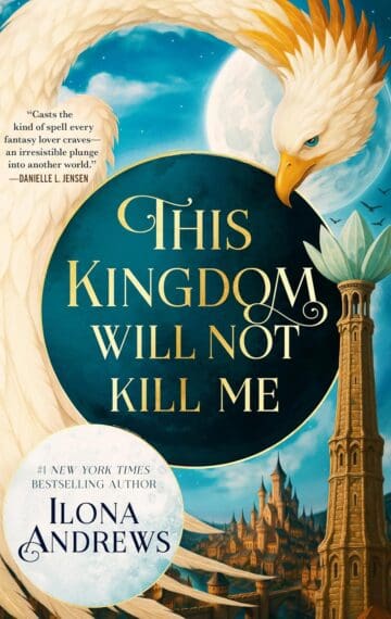 This Kingdom Will Not Kill Me by Ilona Andrews