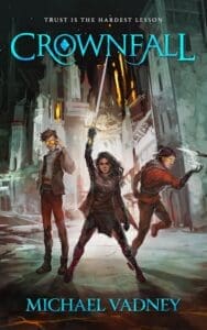 Crownfall by Michael Vadney