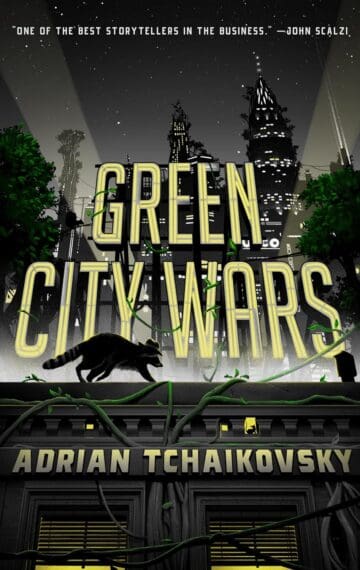 Green City Wars by Adrian Tchaikovsky
