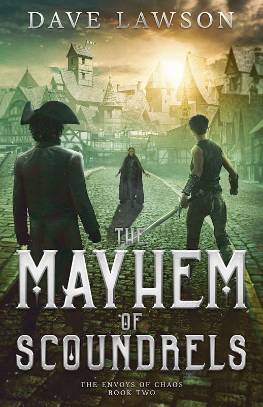 The Mayhem of Scoundrels by Dave Lawson